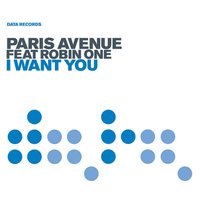 I Want You - Paris Avenue, Robin One