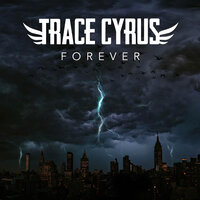 Forever - Trace Cyrus
