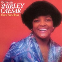 Reach Out and Touch (Somebody's Hand) - Shirley Caesar