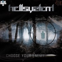 Choose Your Enemy - Hellsystem