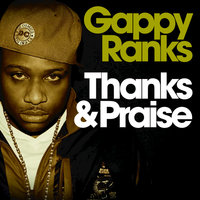 Thanks & Praise - Gappy Ranks