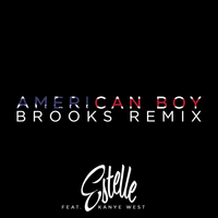 American Boy - Estelle, Kanye West, Brooks
