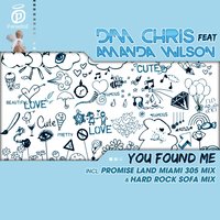 You Found Me - Amanda Wilson, Dim Chris