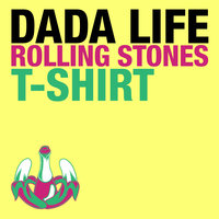 Rolling Stones T-Shirt - Dada Life, Cazzette