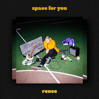 Space For You - Rence