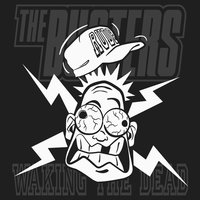 Waking the Dead - The Busters