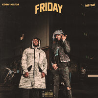 Friday - Kenny Allstar, DigDat