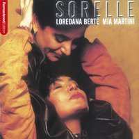 Non sono una signora - Loredana Bertè, Mia Martini