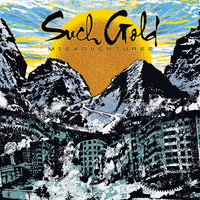 Tell Yourself - Such Gold