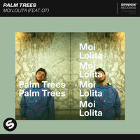 Moi Lolita - Palm Trees, Ot