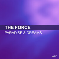 Paradise & Dreams - The Force, Darren Styles