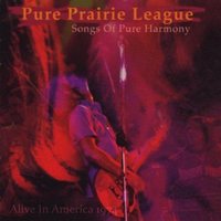 You're Between Me - Pure Prairie League