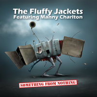 Heaven Only Knows - The Fluffy Jackets, Manny Charlton