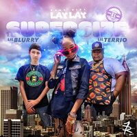 Supersize XL - That Girl Lay Lay, Lil Blurry, Lil TeRrio