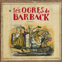 Vieux temps - Les Ogres De Barback