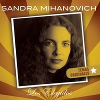 Dame Un Minuto Más De Ti - Sandra Mihanovich