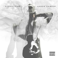 Hypnotizing - Aaron Camper