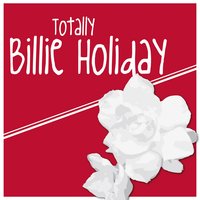 Say It Isn't So - Billie Holiday
