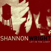 Everybody's Got Their Own Part to Play - Shannon Wright