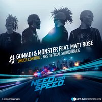 Under Control - Gomad! & Monster, Matt Rose
