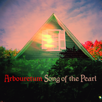 Song of the Pearl - Arbouretum
