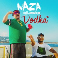 Vodka - Naza, Dj Leska