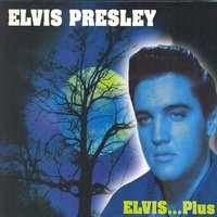 How Do You Thinnk I Feel - Elvis Presley