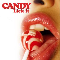 Lick It - CANDY