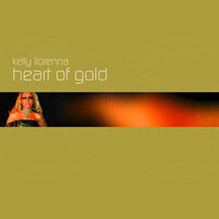 Heart Of Gold - Kelly Llorenna