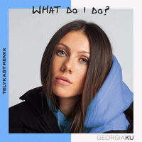 What Do I Do? - Georgia Ku, Telykast