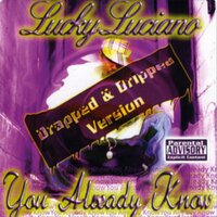 Still Watchin Me - Lucky Luciano