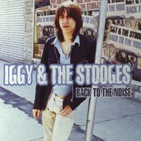 I need somebody - Iggy Pop, The Stooges