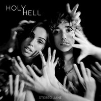 Holy Hell - Stereo Jane