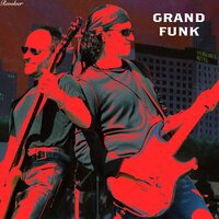 High Faltootin' Women - Grand Funk Railroad