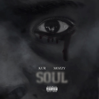 Soul - Kur, Mozzy