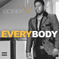 Everybody - Bobby Valentino