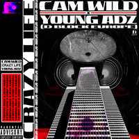 Crazy Life - Cam Wild, Young Adz