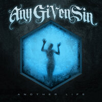 Another Life - Any Given Sin