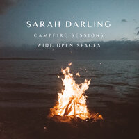 I May Hate Myself in the Morning [The Campfire Sessions] - Sarah Darling, Sam Outlaw, Cheyenne Medders