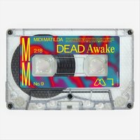 Dead Awake - Midi Matilda