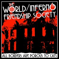 Looks Like Blood but It's Probably Wine - The World/Inferno Friendship Society