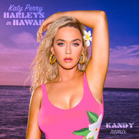 Harleys In Hawaii - Katy Perry, Kandy