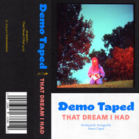 Demo Taped