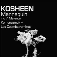 Mannequin - Kosheen, Lee Coombs