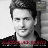 Morgen explodiert die Welt - Alexander Klaws