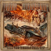 Till the Wheels Fall Off - Bob Wayne