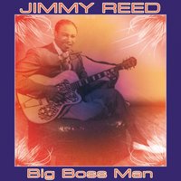 Honey Where You Going? - Jimmy Reed