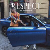 Respect - TRAPMALOY