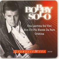 Se piangi , se ridi - Bobby Solo