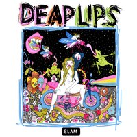 Shit Talkin - Deap Lips, Deap Vally, The Flaming Lips